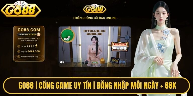 GO88 | Cổng game uy tín | Đăng nhập mỗi ngày + 88K
